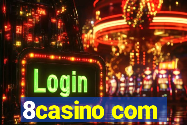 8casino com